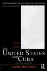 The United States and Cuba : Intimate Enemies - eBook