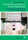 The Routledge Handbook of the Peoples and Places of Ancient Western Asia : From the Early Bronze Age to the Fall of the Persian Empire - eBook