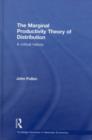 The Marginal Productivity Theory of Distribution : A Critical History - eBook