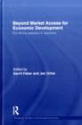 Beyond Market Access for Economic Development : EU-Africa relations in transition - eBook