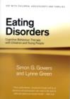 Eating Disorders : Cognitive Behaviour Therapy with Children and Young People - eBook