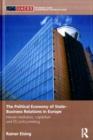 The Political Economy of State-Business Relations in Europe : Interest Mediation, Capitalism and EU Policy Making - eBook