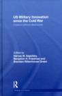 US Military Innovation since the Cold War : Creation Without Destruction - eBook