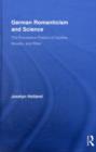 German Romanticism and Science : The Procreative Poetics of Goethe, Novalis, and Ritter - eBook