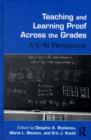 Teaching and Learning Proof Across the Grades : A K-16 Perspective - eBook