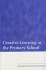 Creative Learning in the Primary School - eBook