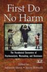 First Do No Harm : The Paradoxical Encounters of Psychoanalysis, Warmaking, and Resistance - eBook