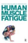 Human Muscle Fatigue - eBook