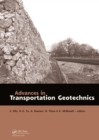 Advances in Transportation Geotechnics : Proceedings of the International Conference held in Nottingham, UK, 25-27 August 2008 - eBook
