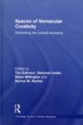 Spaces of Vernacular Creativity : Rethinking the Cultural Economy - eBook