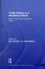 Trade Unions in a Neoliberal World : British Trade Unions under New Labour - eBook