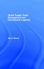 Global Supply Chain Management and International Logistics - eBook
