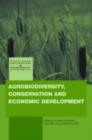 Agrobiodiversity Conservation and Economic Development - eBook