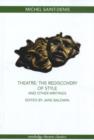 Theatre: The Rediscovery of Style and Other Writings - eBook