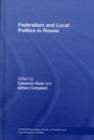 Federalism and Local Politics in Russia - eBook