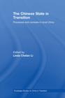 The Chinese State in Transition : Processes and contests in local China - eBook