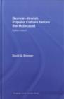 German-Jewish Popular Culture before the Holocaust : Kafka's kitsch - eBook