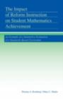 The Impact of Reform Instruction on Student Mathematics Achievement : An Example of a Summative Evaluation of a Standards-Based Curriculum - eBook