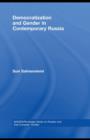 Democratization and Gender in Contemporary Russia - eBook