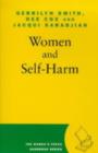 Women & Self-harm : Understanding, Coping and Healing from Self-Mutilation - eBook