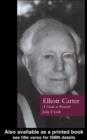 Elliott Carter : A Guide to Research - eBook