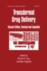 Transdermal Drug Delivery Systems : Revised And Expanded - eBook