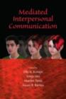 Mediated Interpersonal Communication - eBook
