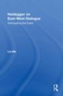 Heidegger on East-West Dialogue : Anticipating the Event - eBook