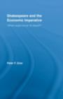 Shakespeare and the Economic Imperative : "What's aught but as 'tis valued?" - eBook