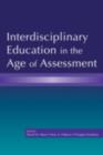 Interdisciplinary Education in the Age of Assessment - eBook