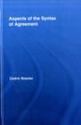 Aspects of the Syntax of Agreement - eBook