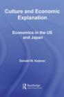 Culture and Economic Explanation : Economics in the US and Japan - eBook