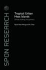 Tropical Urban Heat Islands : Climate, Buildings and Greenery - eBook