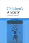 Children's Anxiety : A Contextual Approach - eBook