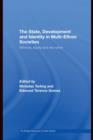 The State, Development and Identity in Multi-Ethnic Societies : Ethnicity, Equity and the Nation - eBook