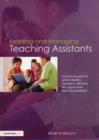 Leading and Managing Teaching Assistants : A Practical Guide for School Leaders, Managers, Teachers and Higher-Level Teaching Assistants - eBook