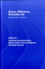 Space, Difference, Everyday Life : Reading Henri Lefebvre - eBook