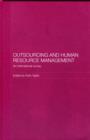 Outsourcing and Human Resource Management : An International Survey - eBook
