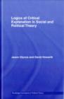 Logics of Critical Explanation in Social and Political Theory - eBook