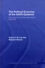 The Political Economy of the SARS Epidemic : The Impact on Human Resources in East Asia - eBook