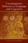 Crosslinguistic Influence in Language and Cognition - eBook