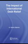 The Impact of International Debt Relief - eBook