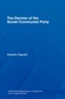 The Demise of the Soviet Communist Party - eBook