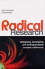 Radical Research : Designing, Developing and Writing Research to Make a Difference - eBook