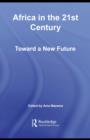 Africa in the 21st Century : Toward a New Future - eBook