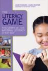 The Literacy Game : The Story of The National Literacy Strategy - eBook
