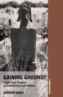 Gaining Ground? : Rights and Property in South African Land Reform - eBook