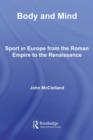 Body and Mind : Sport in Europe from the Roman Empire to the Renaissance - eBook