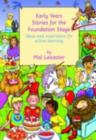 Early Years Stories for the Foundation Stage : Ideas and Inspiration for Active Learning - eBook