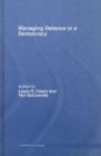 Managing Defence in a Democracy - eBook